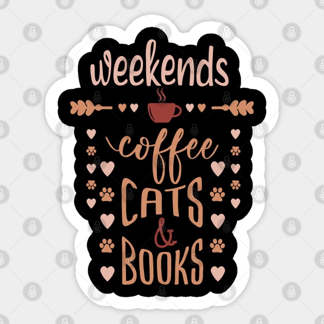 Weekends Coffee Cats And Books Sticker by Tesszero